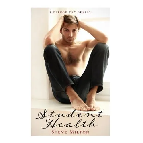 Student Health: Friends to Lovers Straight to Gay College Romance - Paperback