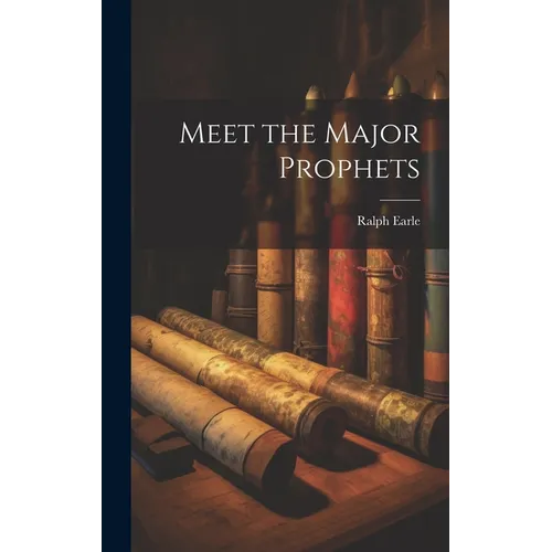 Meet the Major Prophets - Hardcover