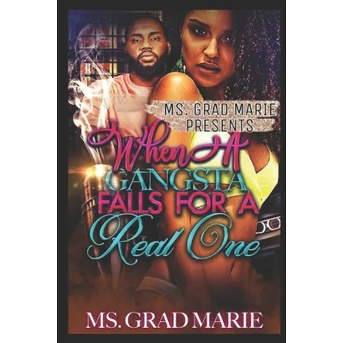 When a Gangsta Falls for a Real One - Paperback