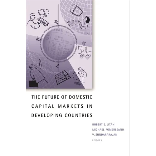 The Future of Domestic Capital Markets in Developing Countries - Paperback