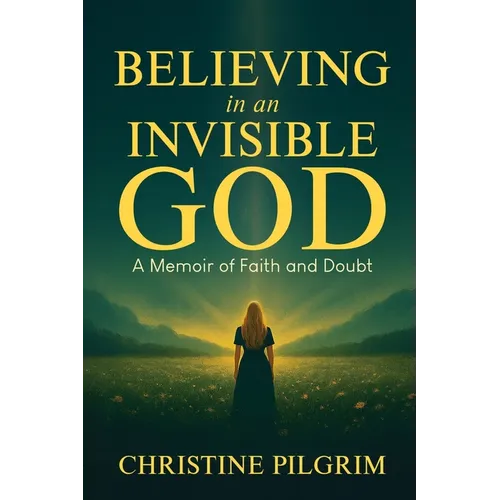 Believing in an Invisible God - Paperback