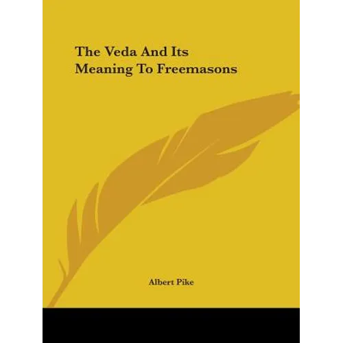 The Veda And Its Meaning To Freemasons - Paperback