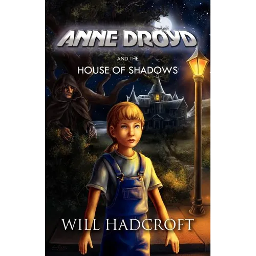 Anne Droyd and the House of Shadows - Paperback