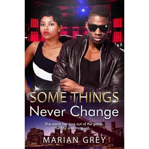 Some Things Never Change: An African American BWBM Urban Fiction Romance - Paperback