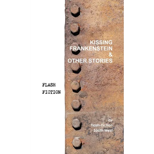 Kissing Frankenstein & Other Stories - Paperback