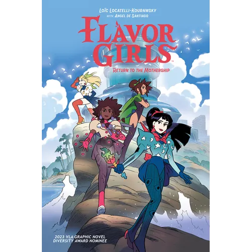 Flavor Girls: Return to the Mothership - Hardcover