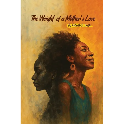 The Weight of a Mother's Love - Paperback