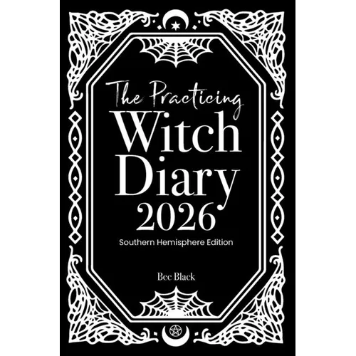 The Practicing Witch Diary 2026 - Southern Hemisphere - Hardcover