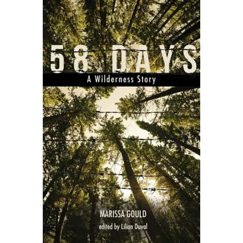 58 Days: A Wilderness Story - Paperback