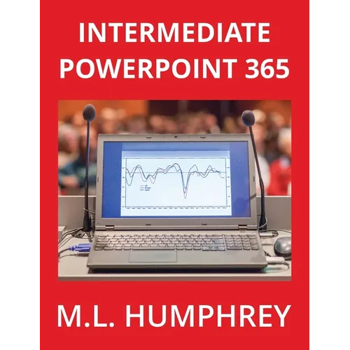 Intermediate PowerPoint 365 - Hardcover