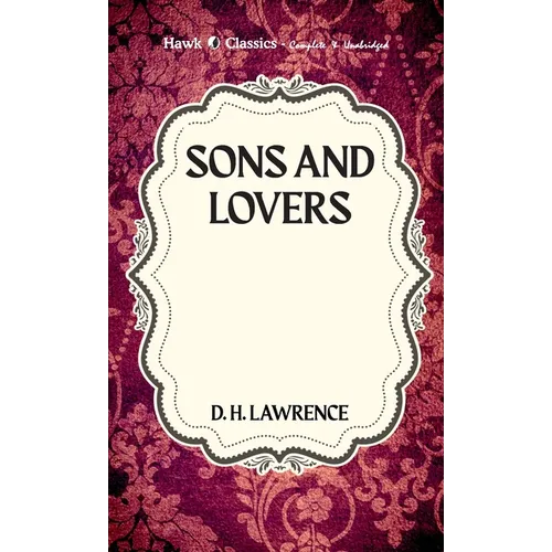 Sons and Lovers - Hardcover
