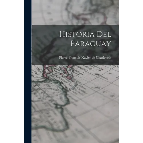 Historia del Paraguay - Paperback