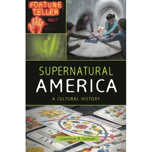 Supernatural America: A Cultural History - Hardcover