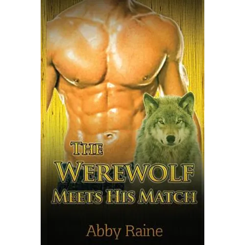 The Werewolf Meets His Match: Paranormal Wolf Shifter Romance - Paperback