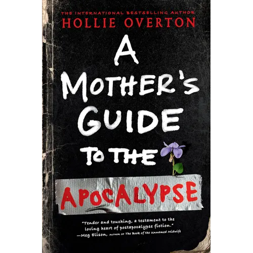 A Mother's Guide to the Apocalypse - Paperback