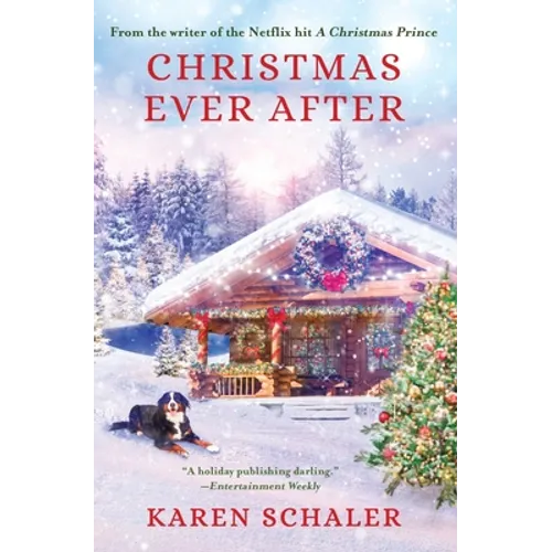 Christmas Ever After: A Heartfelt Christmas Romance From the Writer of the Netflix Hit A Christmas Prince - Paperback