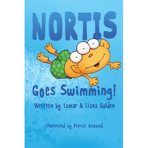 Nortis Goes Swimming - Hardcover
