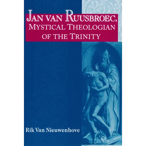 Jan van Ruusbroec, Mystical Theologian of the Trinity - Paperback