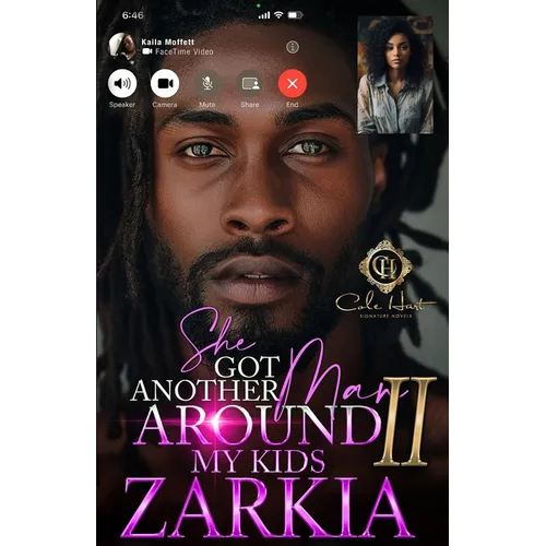 She Got Another Man Around My Kids 2: An African American Romance: Finale - Paperback