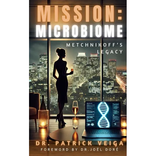 Mission: Microbiome: Metchnikoff's Legacy - Paperback