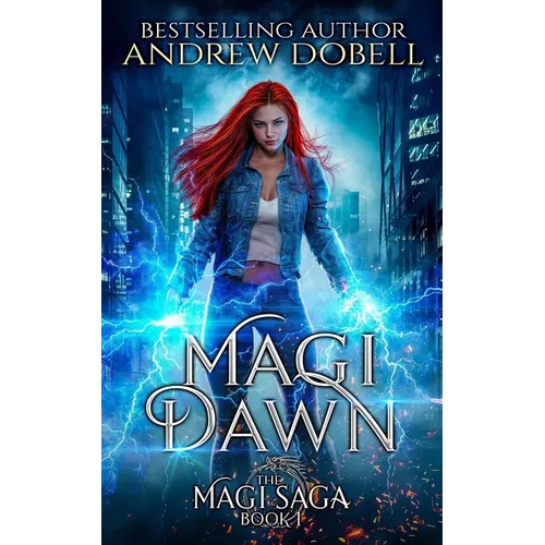Magi Dawn: An Epic Urban Fantasy Adventure - Paperback