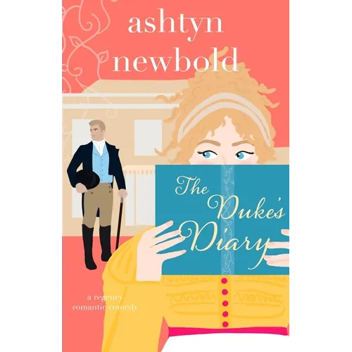 The Duke's Diary: A Regency Romance - Paperback