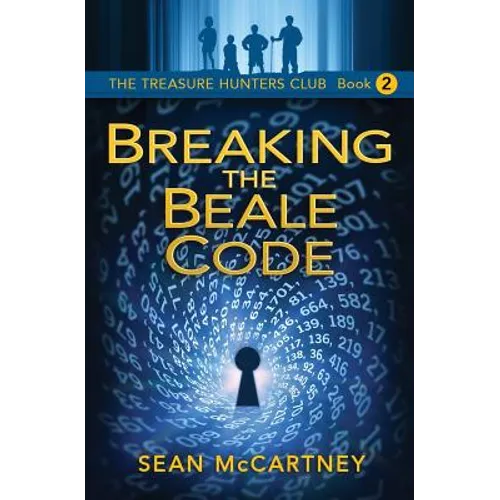 The Treasure Hunters Club: Breaking the Beale Code - Paperback