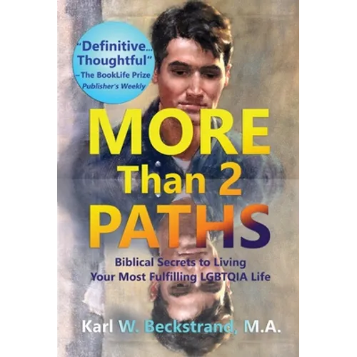More Than 2 Paths: Biblical Secrets to Living Your Most Fulfilling LGBTQIA Life - Hardcover