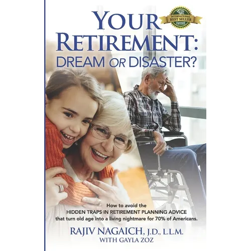Your Retirement: Dream or Disaster? - Paperback