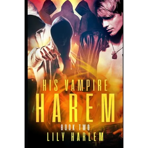 His Vampire Harem Book Two: Harem Paranormal Romance (Gay) - Paperback