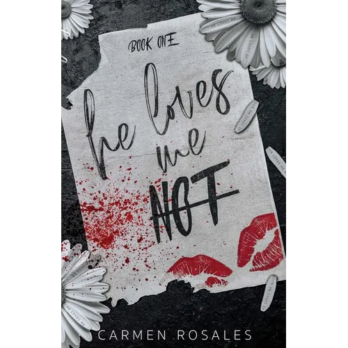 He loves Loves Me Not: A Dark High School Romance (Book One) - Paperback