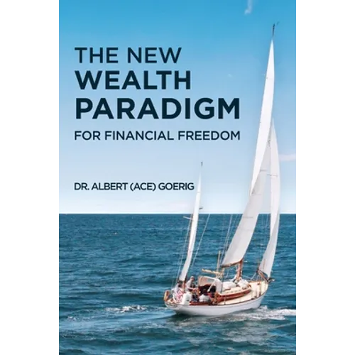 The New Wealth Paradigm For Financial Freedom - Paperback
