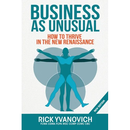 Business As UnUsual: How to Thrive in the New Renaissance - Paperback