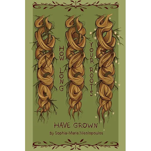 How Long Your Roots Have Grown - Paperback