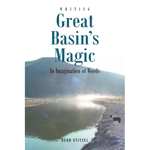 Great Basin's Magic: In Imagination of Words - Paperback