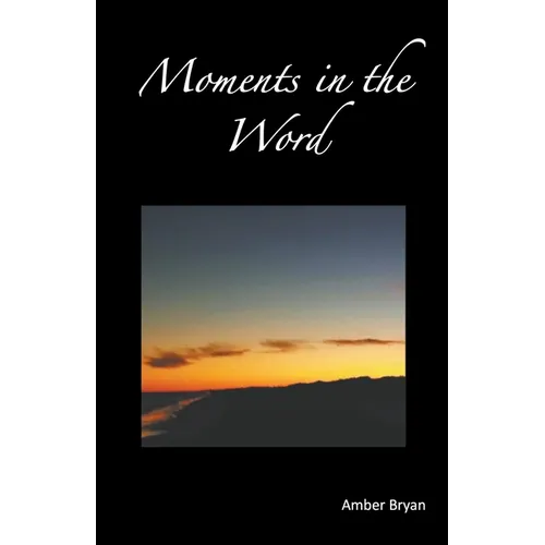 Moments in the Word - Paperback