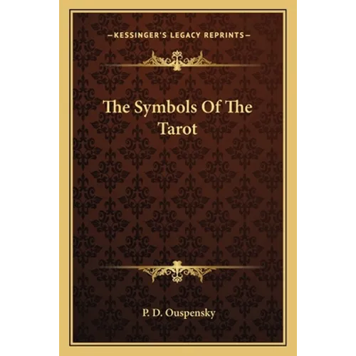 The Symbols Of The Tarot - Paperback
