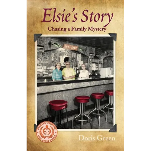 Elsie's Story: Chasing a Family Mystery - Paperback