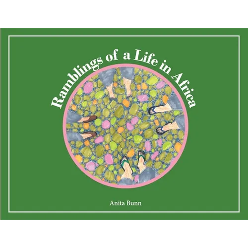 Ramblings of a life in Africa - Paperback