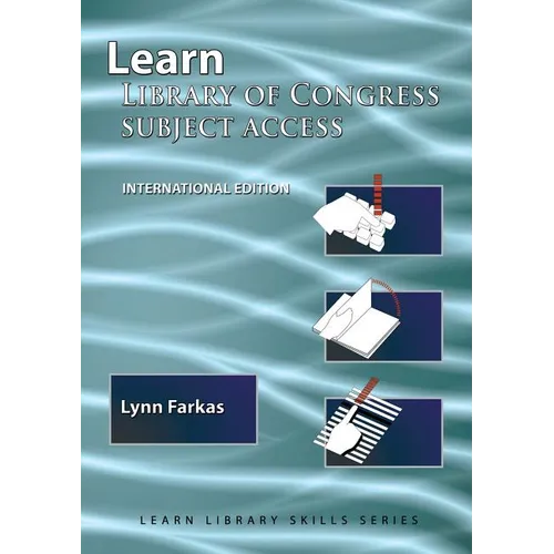 Learn Library Of Congress Subject Access (International Edition): (Library Education Series) - Paperback
