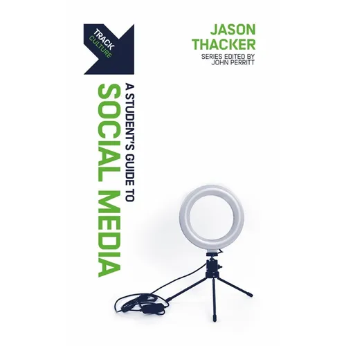 Track: A Student's Guide to Social Media: A Student's Guide to Social Media - Paperback
