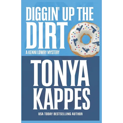 Diggin' Up Dirt - Paperback