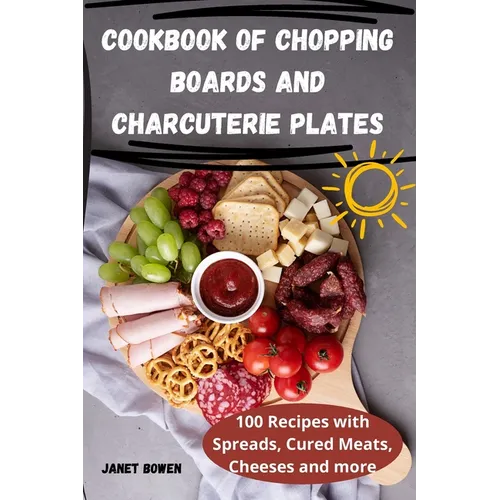 Cookbook of Chopping Boards and Charcuterie Plates - Paperback