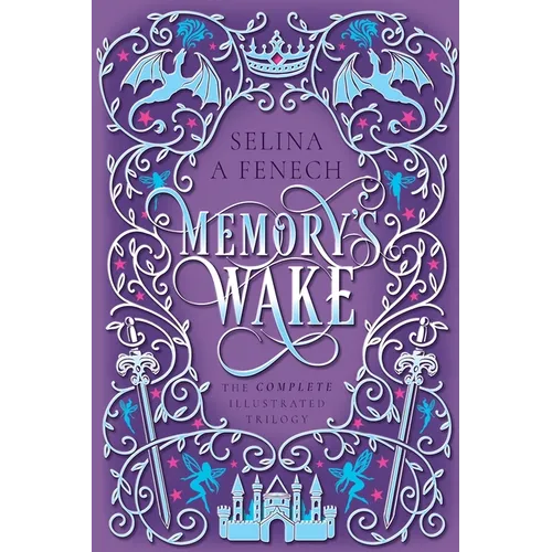 Memory's Wake Omnibus: The Complete Illustrated YA Fantasy Series - Paperback