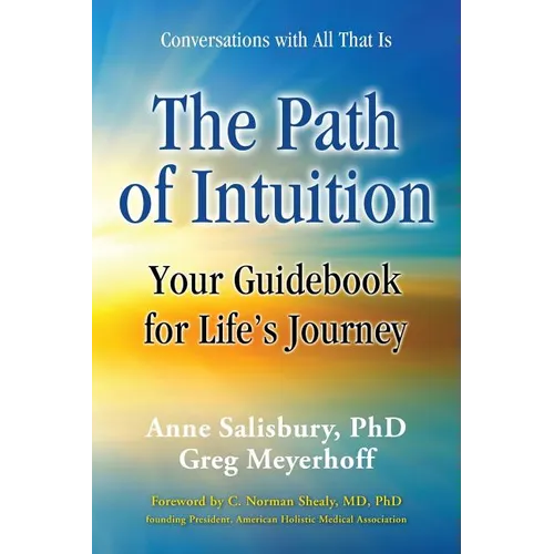 The Path of Intuition: Your Guidebook for Life's Journey - Paperback