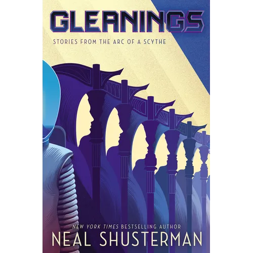 Gleanings: Stories from the Arc of a Scythe - Library Binding