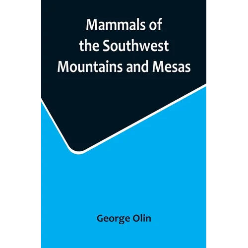 Mammals of the Southwest Mountains and Mesas - Paperback