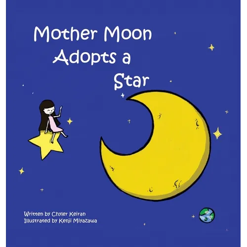 Mother Moon Adopts A Star - Hardcover