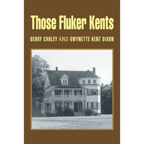 Those Fluker Kents - Paperback