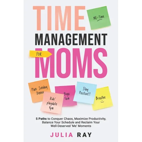 Time Management for Moms - Paperback